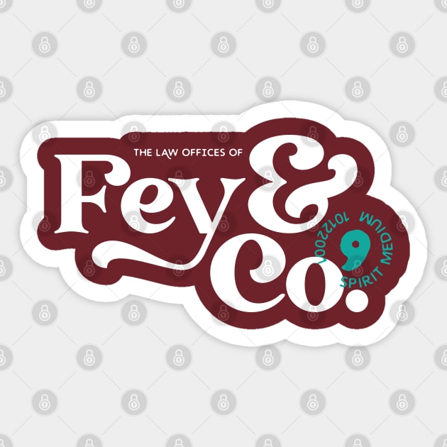 Fey & Co. Law Offices Sticker by mycamakes